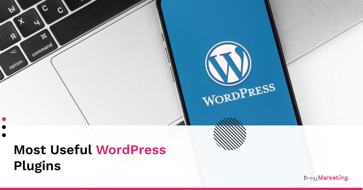 The Most Useful WordPress Plugins | myMarketing